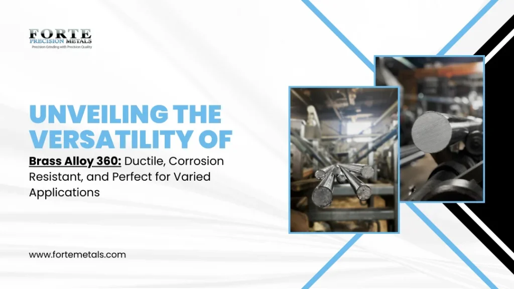 Unveiling the Versatility of Brass Alloy 360  Ductile Corrosion Resistant and Perfect for Varied Applications